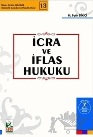 İcra ve İflas Hukuku – M. Fatih Dikici – Agon Bilgi Akademisi kitap kapağı