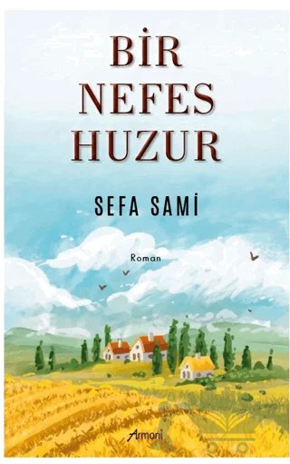 Bir Nefes Huzur – Sefa Sami – Armoni Yayıncılık kitap kapağı
