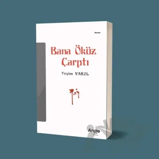 Bana Öküz Çarptı – Yeşim Varol – Ange Yayınları kitap kapağı