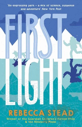 First Light – Rebecce Stead – Andersen Press kitap kapağı