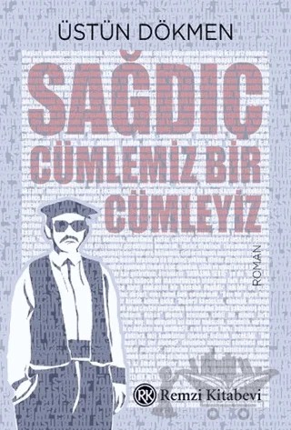 Sağdıç – Üstün Dökmen – Remzi Kitabevi kitap kapağı