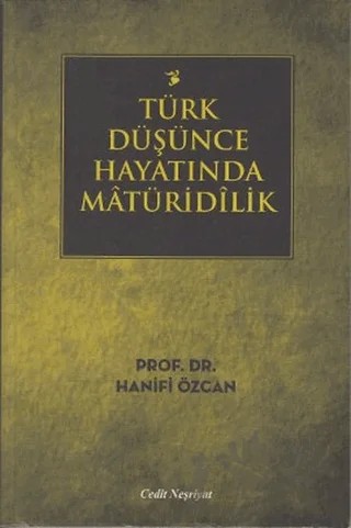 Türk Düşünce Hayatında Matüridilik – Hanifi Özcan – Cedit Neşriyat kitap kapağı