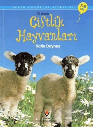 İlk Okuma - Çiftlik Hayvanları – Katie Daynes – TÜBİTAK Yayınları kitap kapağı