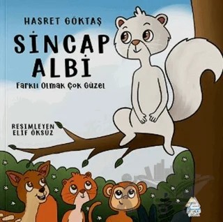 Sincap Albi: Farklı Olmak Çok Güzel – Hasret Göktaş – Mahlas Çocuk Yayınları kitap kapağı