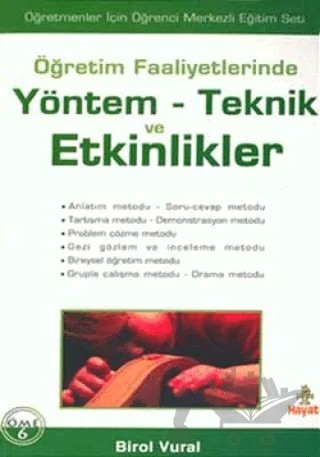 Öğretim Faaliyetlerinde Yöntem-Teknik ve Etkinlikler – Birol Vural – Hayat Yayınları kitap kapağı