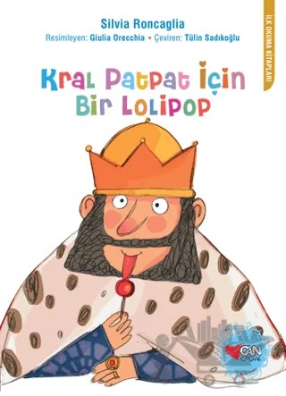 Kral Patpat İçin Bir Lolipop – Silvia Roncaglia – Can Çocuk Yayınları kitap kapağı