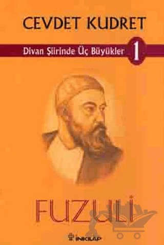 Divan Şiirinde Üç Büyükler 1 Fuzuli – Cevdet Kudret – İnkılap Kitabevi kitap kapağı
