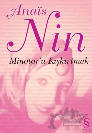 Minotor’u Kışkırtmak – Anais Nin – Everest Yayınları kitap kapağı