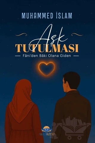 Aşk Tutulması – Muhammed İslam – Aksa Kitap kitap kapağı
