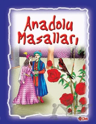 Anadolu Masalları – Ali Faik Gedikoğlu – Çilek Kitaplar kitap kapağı