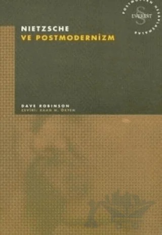 Nietzsche ve Postmodernizm Postmodern Hesaplaşmalar – Dave Robinson – Everest Yayınları kitap kapağı