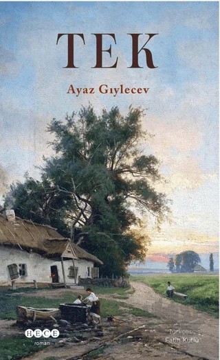 Tek – Ayaz Ğıylecev – Hece Yayınları kitap kapağı