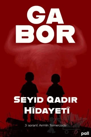 Gabor – Seyid Qadir Hidayeti – Pall Weşan kitap kapağı