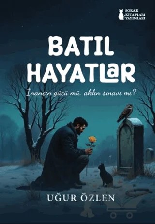 Batıl Hayatlar – Uğur Özlen – Sokak Kitapları Yayınları kitap kapağı