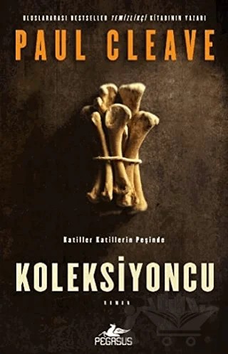 Koleksiyoncu – Paul Cleave – Pegasus Yayınları kitap kapağı
