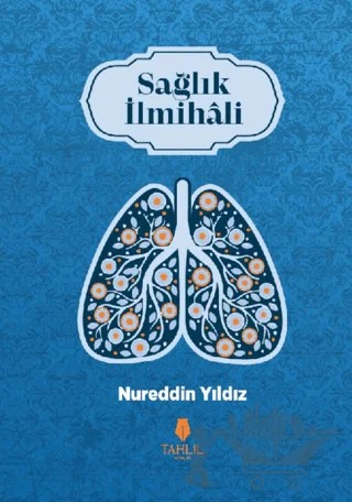 Sağlık İlmihali – Nureddin Yıldız – Tahlil Yayınları kitap kapağı