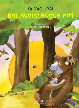 Bal Avcısı Küçük Piti – Yalvaç Ural – Yapı Kredi Yayınları kitap kapağı