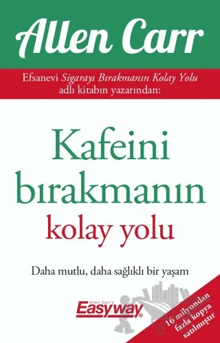 Kafeini Bırakmanın Kolay Yolu – Allen Carr – Butik Yayınları kitap kapağı