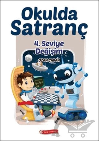 Okulda Satranç 4. Seviye-Değişim – Ozan Çapan – ODTÜ Geliştirme Vakfı Yayıncılık kitap kapağı