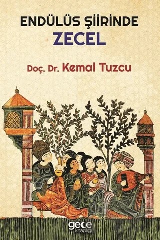 Endülüs Şiirinde Zecel – Kemal Tuzcu – Gece Kitaplığı kitap kapağı