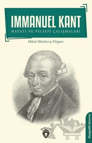 Immanuel Kant – Mikhailovich Filippov – Dorlion Yayınları kitap kapağı
