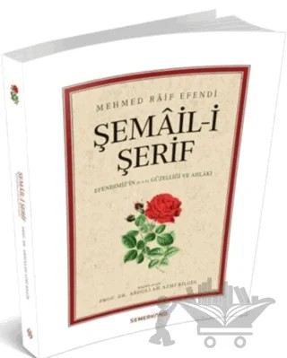 Şemail-i Şerif – Mehmed Raif Efendi – Semerkand Yayınları kitap kapağı