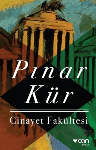 Cinayet Fakültesi – Pınar Kür – Can Yayınları kitap kapağı
