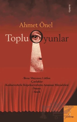 Toplu Oyunlar – Ahmet Önel – Şey Kitap kitap kapağı