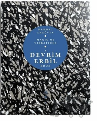 Magic of Vibrations - A Devrim Erbil Book – Mehmet Ergüven – Corpus Yayınları kitap kapağı