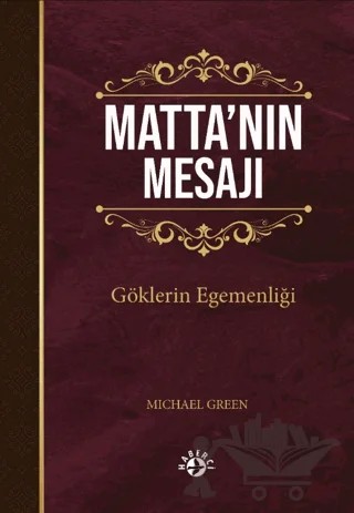 Matta’nın Mesajı – Michael Green – Haberci Basın Yayın kitap kapağı