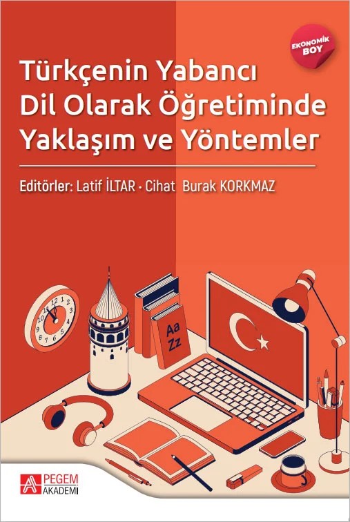 Türkçenin Yabancı Dil Olarak Öğretiminde Yaklaşım ve Yöntemler - (Ekonomik Boy) – (Ekonomik Boy) – Pegem Akademi Yayıncılık kitap kapağı
