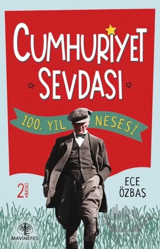Cumhuriyet Sevdası – Ece Özbaş – Mavi Nefes Yayınları kitap kapağı