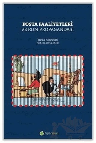 Posta Faaliyetleri ve Rum Propagandası – Ulvi Keser – Hiperlink Yayınları kitap kapağı