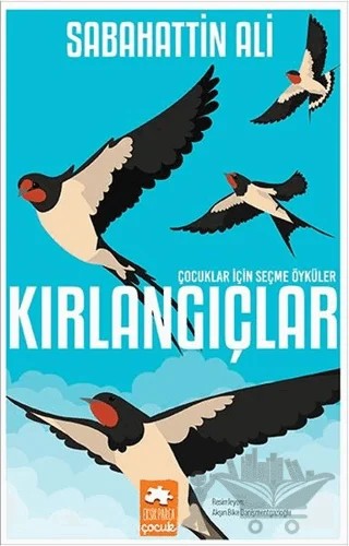 Kırlangıçlar – Sabahattin Ali – Eksik Parça Yayınları kitap kapağı