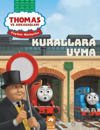 Kurallara Uyma - Thomas ve Arkadaşları – Kolektif – Eksik Parça Yayınları kitap kapağı