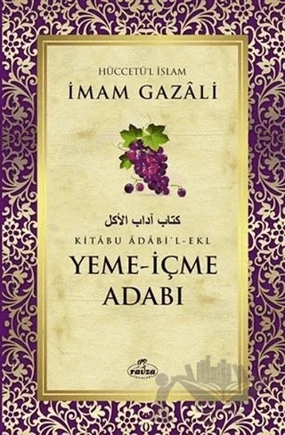 Yeme-İçme Adabı – İmam Gazali – Ravza Yayınları kitap kapağı