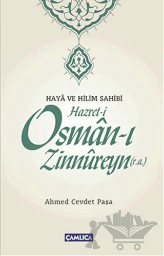 Hazret-i Osman-ı Zinnureyn (r.a.) – Ahmed Cevdet Paşa – Çamlıca Basım Yayın kitap kapağı