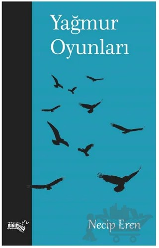 Yağmur Oyunları – Necip Eren – Sınırsız Kitap kitap kapağı