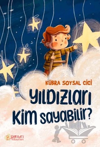Yıldızları Kim Sayabilir? – Kübra Soysal Cici – Pırıltı Kitapları - Erkam kitap kapağı