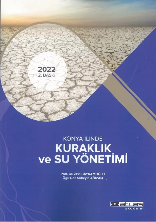 Konya İlinde KURAKLIK ve SU YÖNETİMİ – Zeki Bayramoğlu, Süheyla Ağızan – Atlas Akademi kitap kapağı