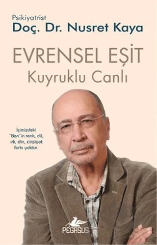 Evrensel Eşit - Kuyruklu Canlı 3 – Nusret Kaya – Pegasus Yayınları kitap kapağı