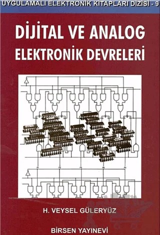 Dijital ve Analog Elektronik Devreleri – H. Veysel Güleryüz – Birsen Yayınevi kitap kapağı