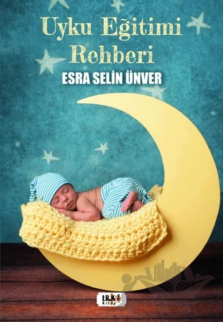 Uyku Eğitimi Rehberi – Esra Selin Ünver – Tilki Kitap kitap kapağı
