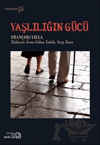 Yaşlılığın Gücü – François Villa – Bağlam Yayınları kitap kapağı