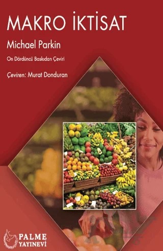 Makro İktisat – Michael Parkin – Palme Yayıncılık kitap kapağı