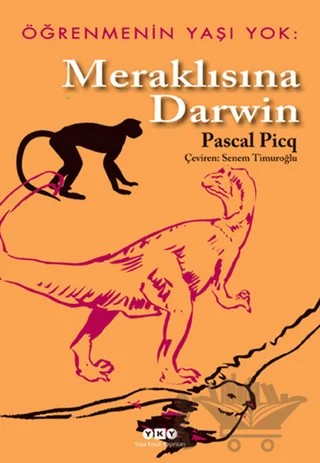 Meraklısına Darwin – Pascal Picq – Yapı Kredi Yayınları kitap kapağı