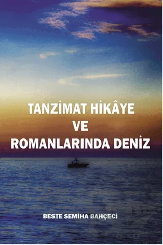 Tanzimat Hikaye ve Romanlarında Deniz – Beste Semiha Bahçeci – Serüven Yayınevi kitap kapağı