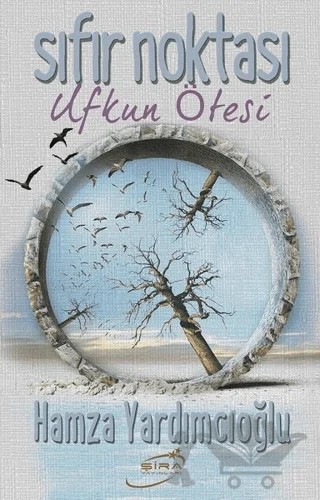 Sıfır Noktası – Hamza Yardımcıoğlu – Şira Yayınları kitap kapağı