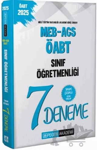 2025 MEB-AGS-ÖABT Sınıf Öğretmenliği Tamamı Çözümlü 7 Deneme – Kollektif – Pegem Akademi Yayıncılık kitap kapağı