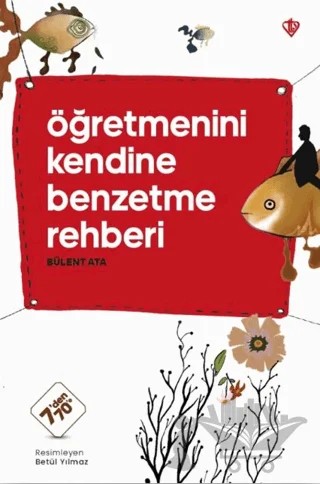 Öğretmenini Kendine Benzetme Rehberi – Bülent Ata – Türkiye Diyanet Vakfı Yayınları kitap kapağı